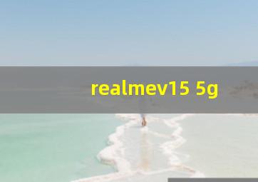 realmev15 5g